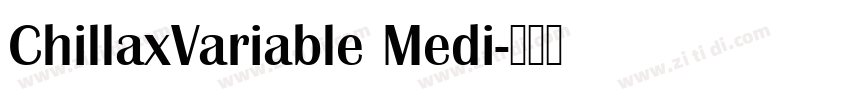 ChillaxVariable Medi字体转换